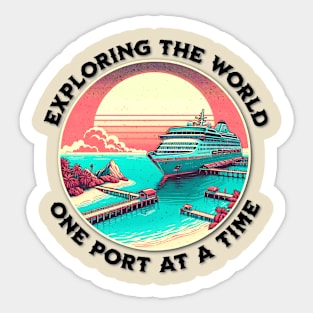 Exploring the World, One Port at a Time Sticker